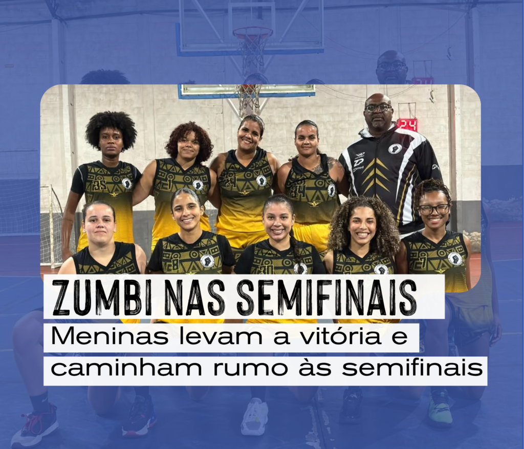 Basquete da Zumbi mostra força e avança com o feminino